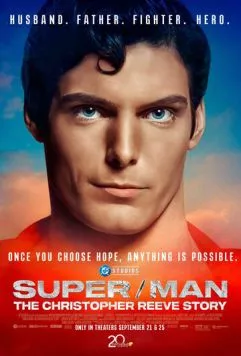Супермен: История Кристофера Рива / Super/Man: The Christopher Reeve Story (2024) фильм скачать через торрет бесплатно в хорошем качестве
