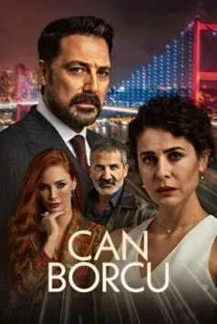 Долг жизни / Can Borcu (2024) cериал скачать через торрет бесплатно в хорошем качестве