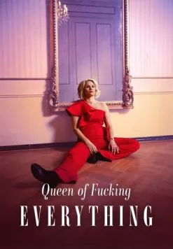 Королева всего, блин, на свете / Queen of Fucking Everything (2025) cериал скачать через торрет бесплатно в хорошем качестве