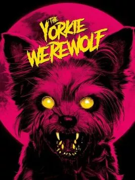 Йорк-оборотень / The Yorkie Werewolf (2024) фильм скачать через торрет бесплатно в хорошем качестве