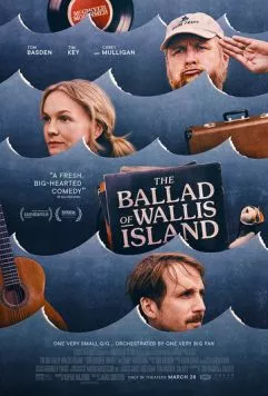 Баллада об острове Уоллис / The Ballad of Wallis Island (2025) фильм скачать через торрет бесплатно в хорошем качестве