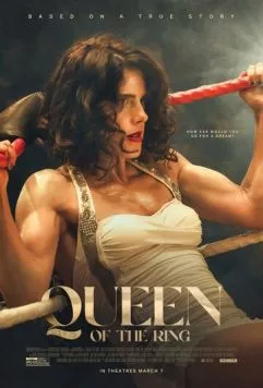 Королева ринга / Queen of the Ring (2024) фильм скачать через торрет бесплатно в хорошем качестве