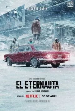 Этернавт / El Eternauta (2025) cериал скачать через торрет бесплатно в хорошем качестве