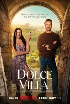 Милая вилла / La Dolce Villa (2025) фильм скачать через торрет бесплатно в хорошем качестве