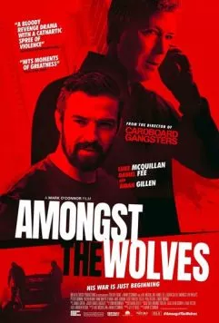 Среди волков / Amongst the Wolves (2024) фильм скачать через торрет бесплатно в хорошем качестве