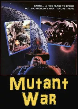 Война мутантов / Mutant War (1988) фильм скачать через торрет бесплатно в хорошем качестве