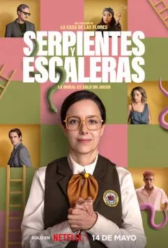Змейки и лесенки / Serpientes y Escaleras (2025) cериал скачать через торрет бесплатно в хорошем качестве