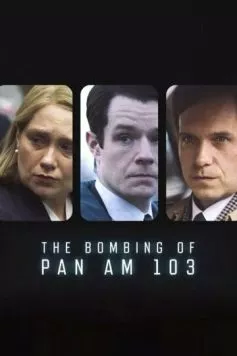 Взрыв на борту Pan Am 103 / The Bombing of Pan Am 103 (2025) cериал скачать через торрет бесплатно в хорошем качестве