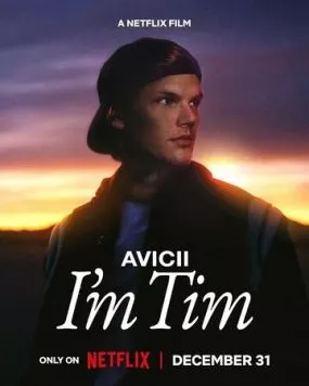 Avicii. Я — Тим / Avicii - I'm Tim (2024) фильм скачать через торрет бесплатно в хорошем качестве