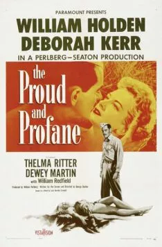 Гордый и светский / The Proud and Profane (1956) фильм скачать через торрет бесплатно в хорошем качестве