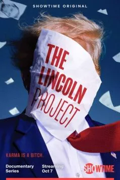 Проект Линкольна / The Lincoln Project (2022) cериал скачать через торрет бесплатно в хорошем качестве