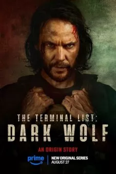 Список смертников: Тёмный волк / The Terminal List: Dark Wolf (2025) cериал скачать через торрет бесплатно в хорошем качестве