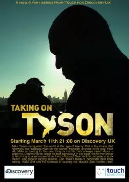 Человек против природы. Новый вызов Тайсона / Taking on Tyson (2011) сериал скачать через торрет бесплатно в хорошем качестве