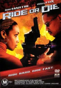 Делай или сдохни / Ride or Die (2003) фильм скачать через торрет бесплатно в хорошем качестве