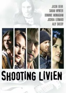 Застрелить Ливиена / Shooting Livien (2005) фильм скачать через торрет бесплатно в хорошем качестве