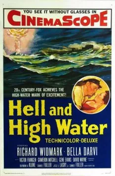 Ад в открытом море / Hell and High Water (1954) фильм скачать через торрет бесплатно в хорошем качестве