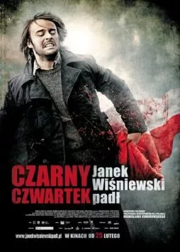 Черный четверг / Czarny czwartek. Janek Wisniewski padl (2011) фильм скачать через торрет бесплатно в хорошем качестве