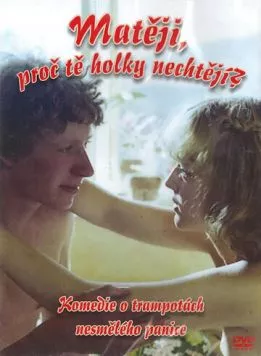 Матей, почему тебя девушки не хотят? / Mateji, proc te holky nechtejí? (1981) фильм скачать через торрет бесплатно в хорошем качестве