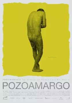 Посоамарго / Pozoamargo (2015) фильм скачать через торрет бесплатно в хорошем качестве