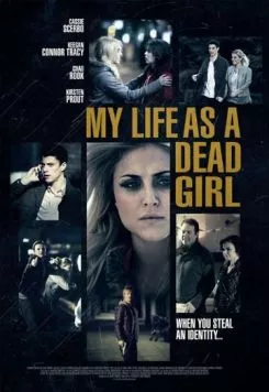 Моя жизнь в роли мертвячки / My Life as a Dead Girl (2015) фильм скачать через торрет бесплатно в хорошем качестве