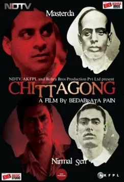 Читтагонг / Chittagong (2012) фильм скачать через торрет бесплатно в хорошем качестве