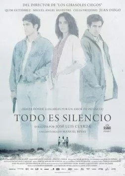 Повсюду тишина / Todo es silencio (2012) фильм скачать через торрет бесплатно в хорошем качестве