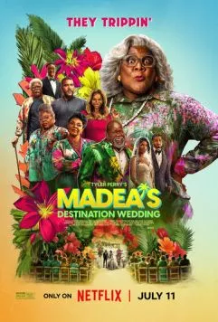 Экзотическая свадьба Мэдеи / Madea's Destination Wedding (2025) фильм скачать через торрет бесплатно в хорошем качестве