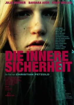 Внутренняя безопасность / Die innere Sicherheit (2000) фильм скачать через торрет бесплатно в хорошем качестве