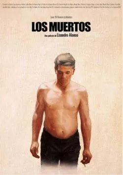 Мертвые / Los muertos (2004) фильм скачать через торрет бесплатно в хорошем качестве