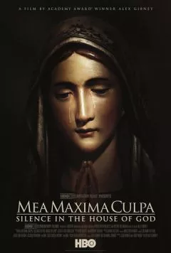Моя величайшая вина: Тишина в Храме Божьем / Mea Maxima Culpa: Silence in the House of God (2012) фильм скачать через торрет бесплатно в хорошем качестве