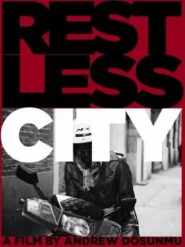 Беспокойный город / Restless City (2011) фильм скачать через торрет бесплатно в хорошем качестве