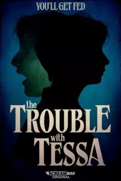 Проблема с Тессой / The Trouble with Tessa (2025) сериал скачать через торрет бесплатно в хорошем качестве
