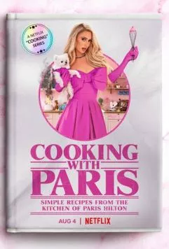 Готовим с Пэрис / Cooking with Paris (2021) сериал скачать через торрет бесплатно в хорошем качестве