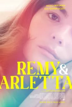 Реми и Арлетта / Remy & Arletta (2023) фильм скачать через торрет бесплатно в хорошем качестве