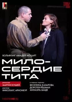 TheatreHD: Мартин Кушей: Милосердие Тита / La clemenza di Tito (2003) фильм скачать через торрет бесплатно в хорошем качестве