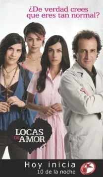Помешанные на любви / Locas de amor (2009) сериал скачать через торрет бесплатно в хорошем качестве