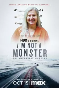 Я не монстр: Убийства Лоис Рисс / I'm Not a Monster: The Lois Riess Murders (2024) сериал скачать через торрет бесплатно в хорошем качестве