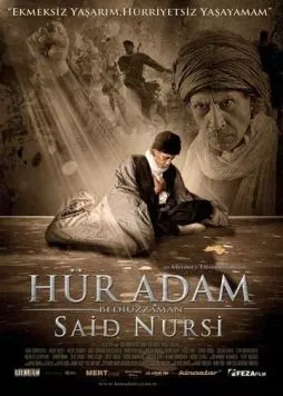 Свободный человек / Hür Adam: Bediüzzaman Said Nursi (2011) фильм скачать через торрет бесплатно в хорошем качестве