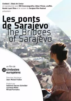 Мосты Сараево / Les Ponts de Sarajevo (2014) фильм скачать через торрет бесплатно в хорошем качестве
