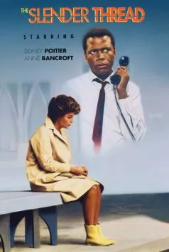 Тонкая нить / The Slender Thread (1965) фильм скачать через торрет бесплатно в хорошем качестве