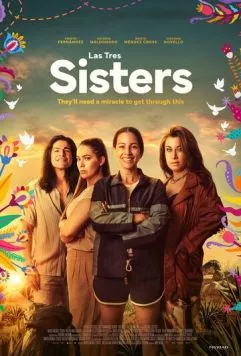 Три сестры / Las Tres Sisters (2025) фильм скачать через торрет бесплатно в хорошем качестве