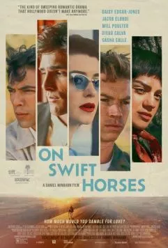 На быстрых лошадях / On Swift Horses (2024) фильм скачать через торрет бесплатно в хорошем качестве