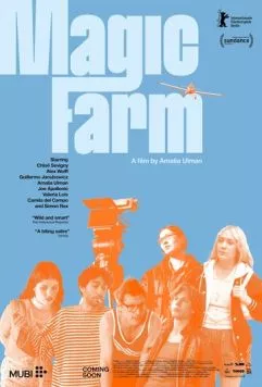 Волшебная ферма / Magic Farm (2025) фильм скачать через торрет бесплатно в хорошем качестве
