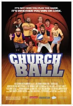 Церковный баскетбол / Church Ball (2006) фильм скачать через торрет бесплатно в хорошем качестве