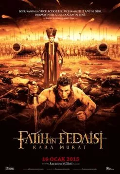 Воин Фатиха: Кара Мурат / Fatih'in Fedaisi Kara Murat (2015) фильм скачать через торрет бесплатно в хорошем качестве
