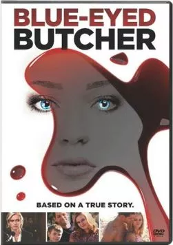 Голубоглазый мясник / Blue-Eyed Butcher (2012) фильм скачать через торрет бесплатно в хорошем качестве