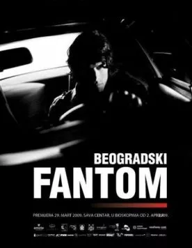 Белградский призрак / The Belgrade Phantom (2009) фильм скачать через торрет бесплатно в хорошем качестве