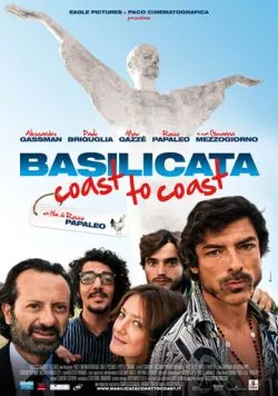 Базиликата: От побережья к побережью / Basilicata Coast to Coast (2010) фильм скачать через торрет бесплатно в хорошем качестве