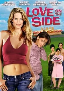 Любовь на стороне / Love on the Side (2004) фильм скачать через торрет бесплатно в хорошем качестве