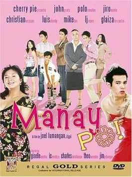 Манаи По! / Manay po! (2006) фильм скачать через торрет бесплатно в хорошем качестве